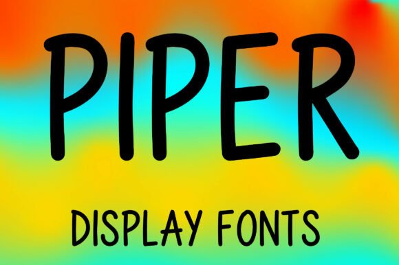 Evaluating Piper: A Practical Guide to Using This Playful Display Font