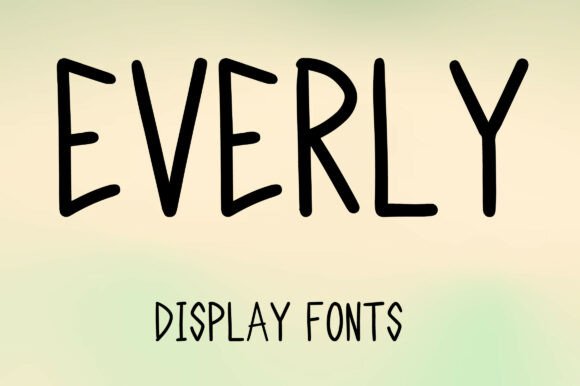Everly Font: Elevating Design with Playful Minimalist Charm