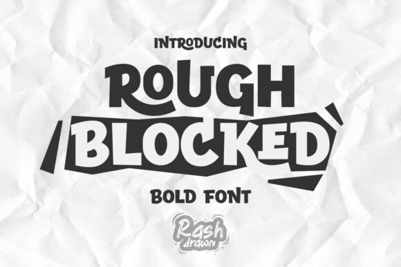 Rough Blocked: Strategic Application of High-Impact Display Typography