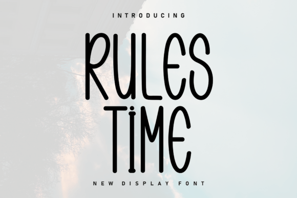 Rules Time Font: Heartfelt Design for Modern Projects