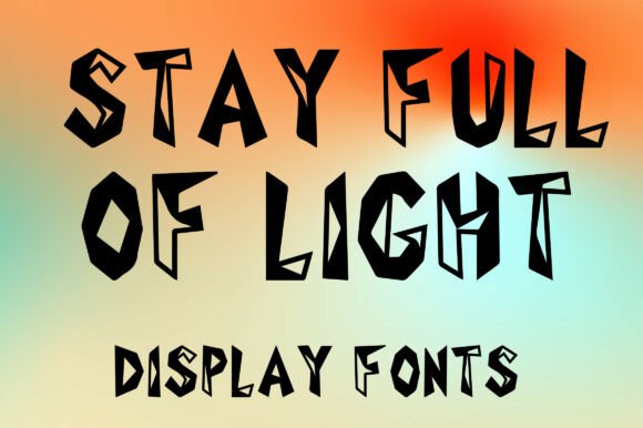 Stay Full of Light: Illuminating Design with Geometric Folk Typography